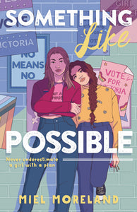 Something Like Possible by Miel Moreland
