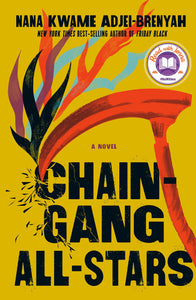 Chain Gang All Stars by Nana Kwame Adjei-Brenyah