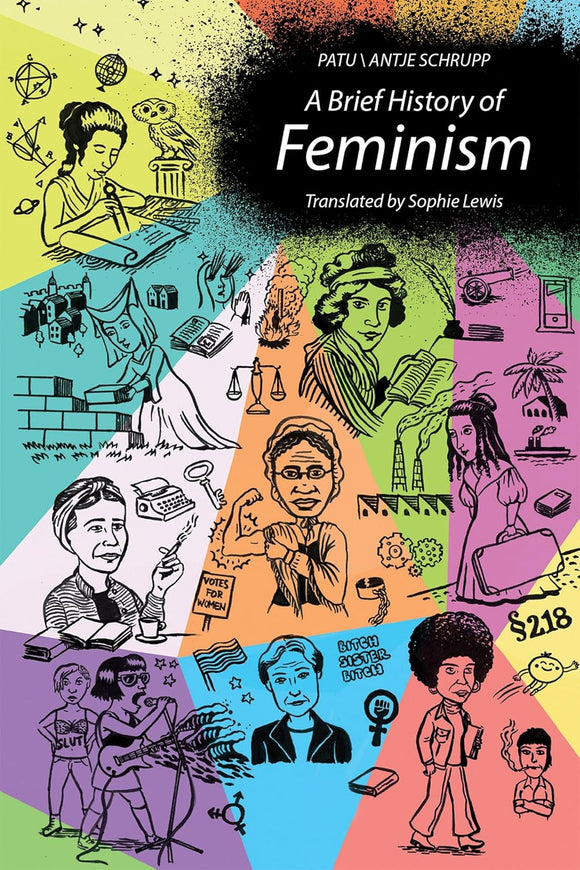 A Brief History of Feminism by Patu and Antje Schrupp