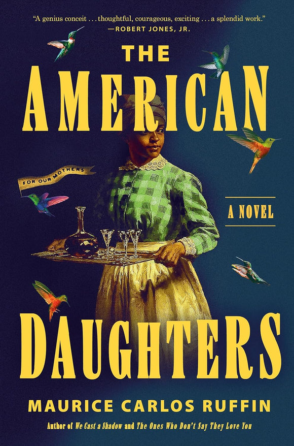 The American Daughters by Maurice Carlos Ruffin