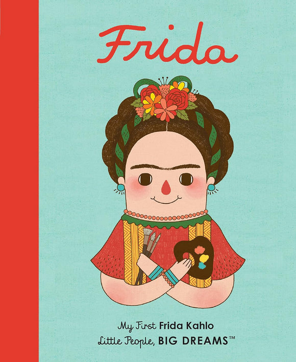 My First Frida Kahlo by Maria Isabel Sanchez Vegara