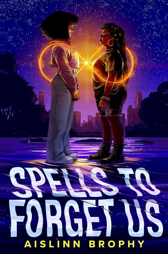 Spells to Forget Us by Aislinn Brophy