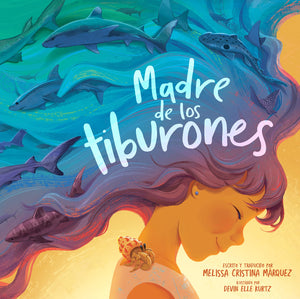 Madre de los tiburones (Spanish Edition) by Melissa Cristina Marquez