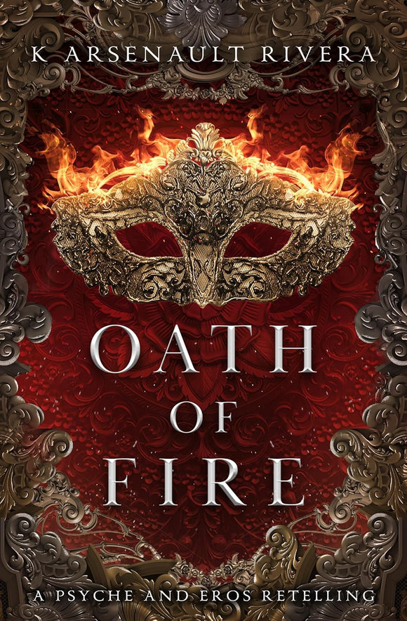 Oath of Fire by K Arsenault Rivera