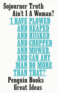 Ain't I a Woman? (Penguin Great Ideas) cover image