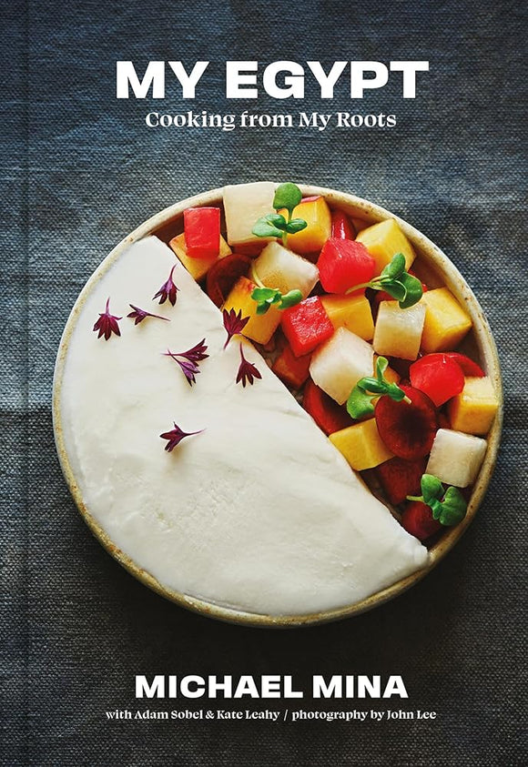 My Egypt: Cooking from My Roots (A Cookbook) cover image