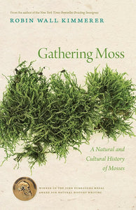Gathering Moss: A Natural and Cultural History of Mosses cover image