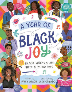 A Year of Black Joy: 52 Black Voices Share Their Life Passions (Year of Joy) cover image
