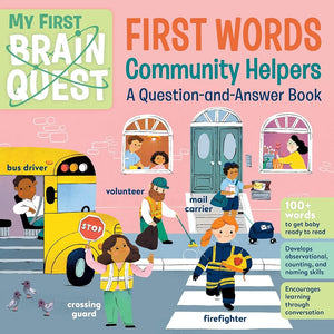 My First Brain Quest First Words: Community Helpers: A Question-and-Answer Book (Brain Quest Board Books, 9) cover image