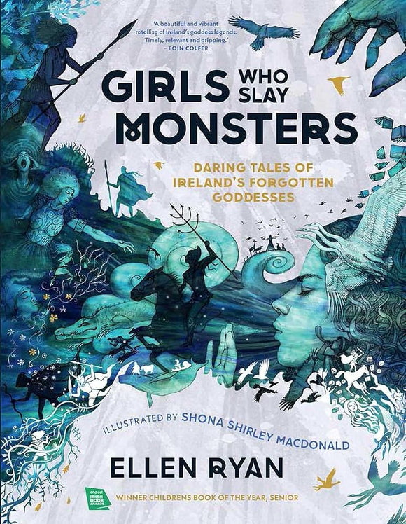 Girls Who Slay Monsters: Daring Tales of Ireland's Forgotten Goddesses cover image