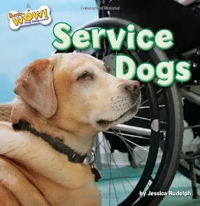 Service Dogs (Bow-Wow! Dog Helpers: Little Bits!, First Readers) cover image