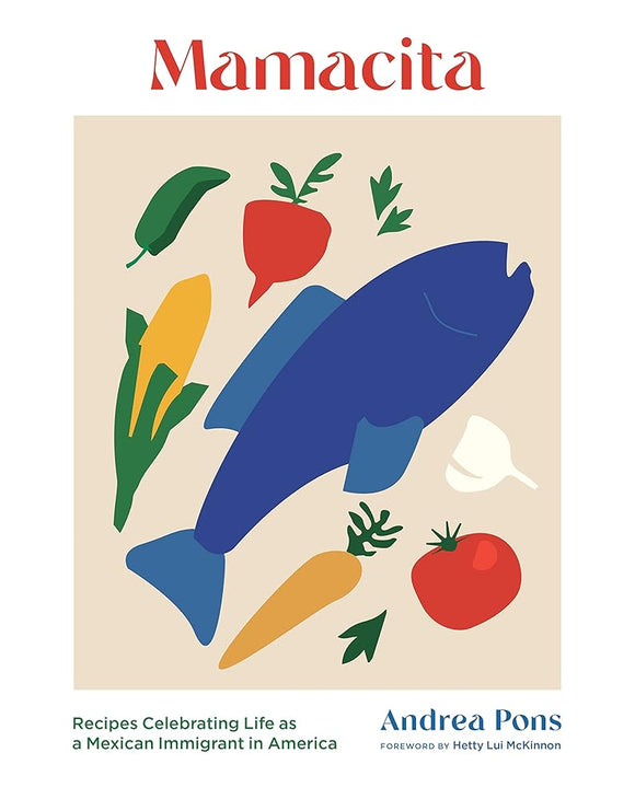 Mamacita: Recipes Celebrating Life as a Mexican Immigrant in America cover image