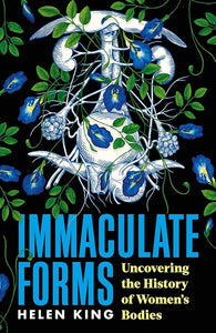 Immaculate Forms: Uncovering the History of Women's Bodies cover image