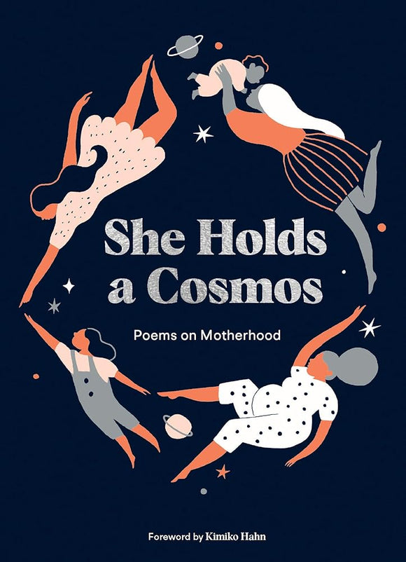 She Holds a Cosmos: Poems on Motherhood cover image