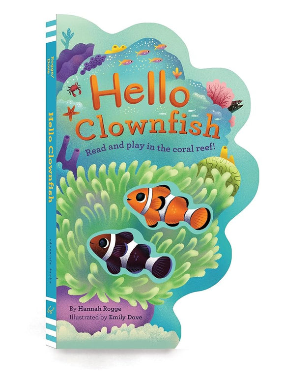 Hello Clownfish: Read and play in the coral reef! cover image