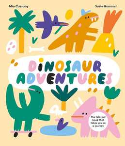 Dinosaur Adventures: The Fold-Out Book That Takes You on a Journey cover image
