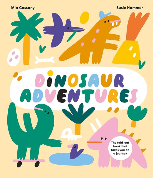 Dinosaur Adventures: The Fold-Out Book That Takes You on a Journey cover image