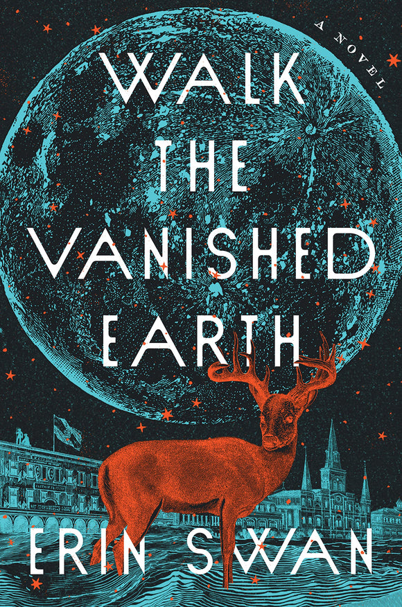 Walk the Vanished Earth by Erin Swan