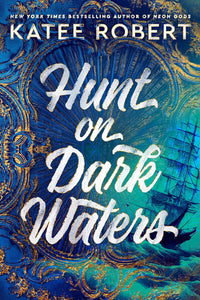 Hunt on Dark Waters by Katee Robert