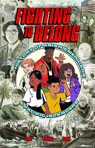 Fighting to Belong!: Asian American, Native Hawaiian, and Pacific Islander History from the 1700s Through the 1800s  by Amy Chu