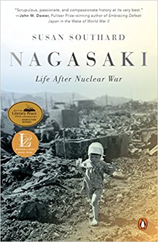 Nagasaki: Life After Nuclear War by Susan Southard