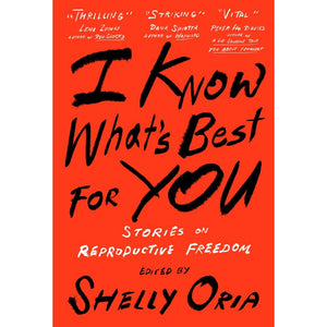 I Know What's Best for You by Shelly Oria