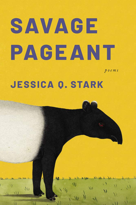 Savage Pageant by Jessica Q. Stark