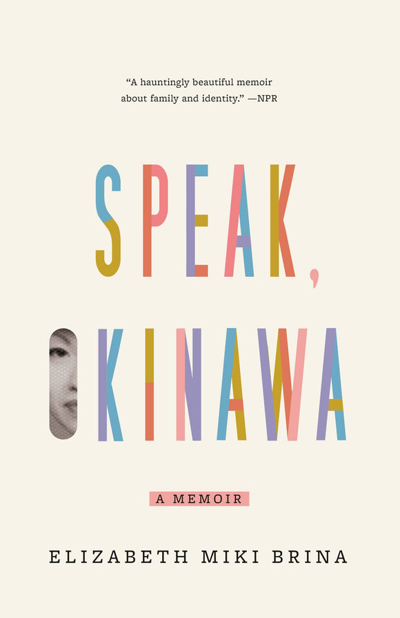 Speak, Okinawa by Elizabeth Miki Brina