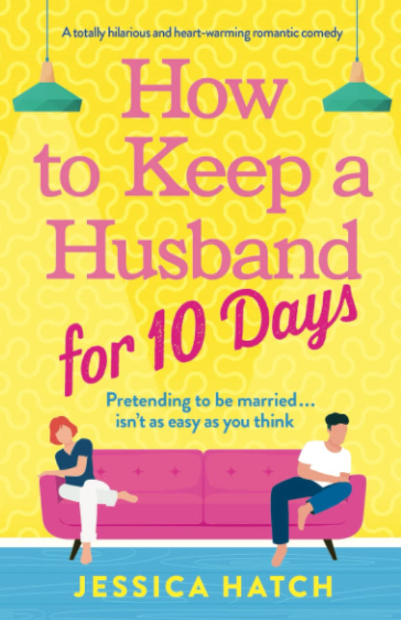 How to Keep a Husband for Ten Days by Jessica Hatch