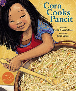 Cora Cooks Pancit by Dorina K. Lazo Gilmore