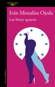 Las Biuty Queens by Ivan Monalisa Ojeda (SPANISH EDITION)