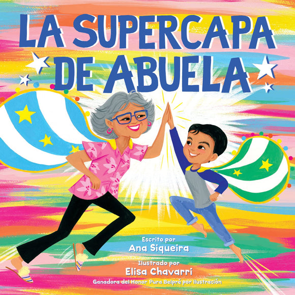 La supercapa de Abuela: Abuela's Super Capa (Spanish Edition) by Ana Siqueira