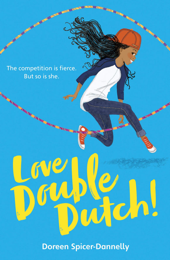 Love Double Dutch! by Doreen Spicer-Dannelly