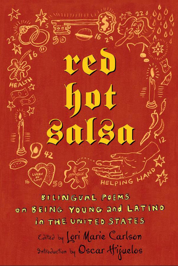 Red Hot Salsa: Bilingual Poems on Being Young and Latino in the United States by Lori Marie Carlson