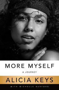 More Myself: A Journey by Alicia Keys