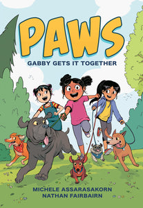 PAWS: Gabby Gets It Together by Nathan Fairbairn