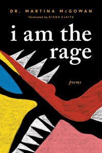 I am The Rage by Martina McGowan