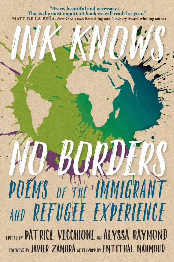 Ink Knows No Borders: Poems of the Immigrant and Refugee Experience by Patrice Vecchione