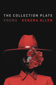 The Collection Plate by Kendra Allen