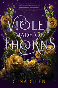 Violet Made of Thorns by Gina Chen