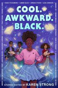 Cool. Awkward. Black. by Karen Strong