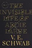 The Invisible Life of Addie LaRue by V. E. Schwab