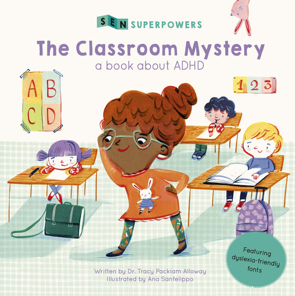 The Classroom Mystery: A Book about ADHD by Dr. Tracy Packiam Alloway
