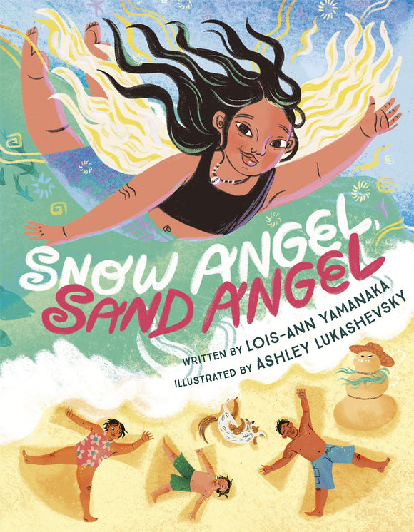 Snow Angel, Sand Angel by Lois-Ann Yamanaka