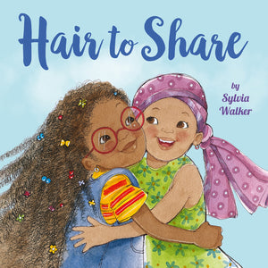 Hair to Share by Sylvia Walker