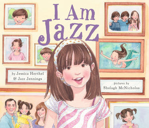 I Am Jazz by Jessica Hershel and Jazz Jennings